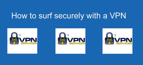 How to surf securely with a VPN