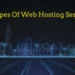 Types Of Web Hosting Services